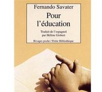 Pour l'éducation Fernando Savater (Auteur), Hélène Gisbert (Traduction), Hélène M. Gisbert (Traduction)
