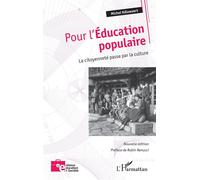 Pour l'Éducation populaire La citoyenneté passe par la culture (Nouvelle édition) - Michel Héluwaert - L'harmattan - broché - Essai
