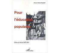 Pour l'éducation populaire Michel Héluwaert (Auteur)