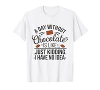 pour Les Amateurs de Chocolat drôles, Une journée sans Chocolat, C'est comme T-Shirt