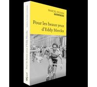 Pour les beaux yeux d'Eddy Merckx