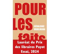 Pour les faits - Géraldine Muhlmann - Belles Lettres - broché - Essai