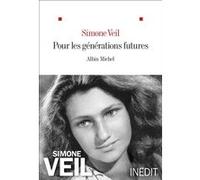 Pour les générations futures Simone Veil (Auteur), Dan Arbib (Postface)