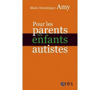 POUR LES PARENTS D'ENFANT AUTISTE