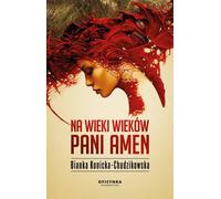 Pour les siècles des siècles dame amen