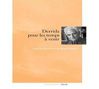René Major – Pour les temps à venir : Derrida – Étude – Broché