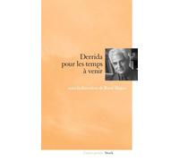 Pour les temps à venir : Derrida - René Major - Stock - broché - Etude