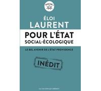 Pour l'Etat social-écologique: Le bel avenir de l'Etat providence