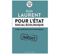 Pour L'etat Social-Écologique - Le Bel Avenir De L'etat Providence