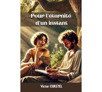 Pour l'Éternité d'un instant