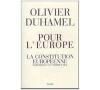Pour L'europe - La Constitution Européenne Expliquée Et Commentée