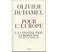 Pour L'europe - La Constitution Européenne Expliquée Et Commentée
