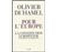 Pour L'europe - La Constitution Européenne Expliquée Et Commentée