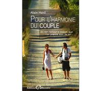 Pour l'harmonie du couple - Alain Héril - Bussiere - broché - Guide