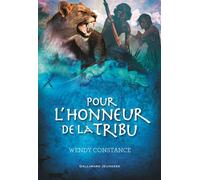 Pour l'honneur de la tribu - Wendy Constance - Gallimard jeunesse - broché - Roman junior dès 9 ans