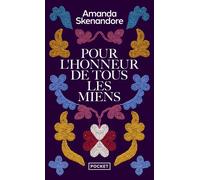 Pour l'honneur de tous les miens - Amanda Skenandore - Pocket - Poche - Roman