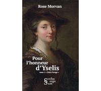Pour l'honneur d'Yselis: tome 1 Ciels d'orage