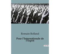 Pour l'Internationale de l'Esprit - Romain Rolland - Shs Editions - broché - Essai