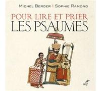 Pour lire et prier les psaumes Sophie Ramond (Auteur), Michel Berder (Auteur)