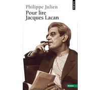 Pour lire Jacques Lacan
