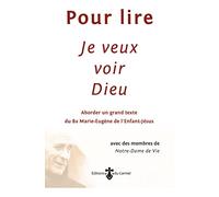 Pour lire Je veux voir Dieu