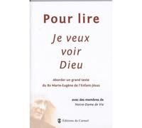 Pour lire Je veux voir Dieu - Notre-Dame De Vie - Du Carmel Eds - broché - Revue