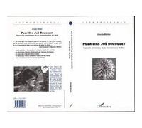 Pour lire Joë Bousquet Approche sémiotique de La connaissance du Soir - Ursula Bähler - L'harmattan - broché - Livre