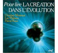Pour lire la création dans l'évolution