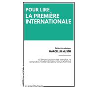 Pour lire la Première Internationale - Marcello Musto - Sociales - broché - Essai