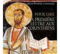 Pour lire la premiere lettre aux corinthiens Jean-Pierre Lémonon (Auteur)