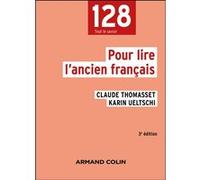 Pour lire l'ancien français - 3e éd.