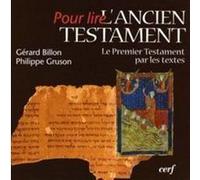 Pour lire l'ancien testament Gérard Billon (Auteur), Philippe Gruson (Auteur)