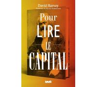 Pour lire Le Capital - David W. Harvey - Ville Brule Eds La - broché - Etude
