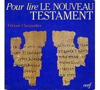 Pour Lire Le Nouveau Testament. 13eme Edition