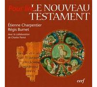 Pour lire le nouveau testament Régis Burnet (Auteur), Etienne Charpentier (Auteur), Charles Perrot (Auteur)
