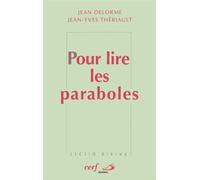 Pour lire les paraboles - Thierault-Delorme - Cerf - broché - Essai