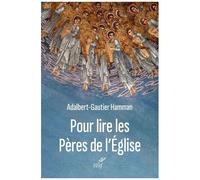 Pour Lire Les Pères De L'eglise