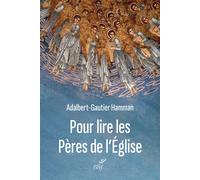 Pour lire les Pères de l'Église - Adalbert-G. Hamman - Cerf - broché - Livre