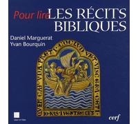 Pour Lire Les Récits Bibliques - Initiation À L'analyse Narrative