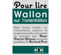 Pour lire Wallon sur l'orientation Sept textes d henri wallon presentes et annotes - Régis Ouvrier-Bonnaz - Sociales - broché - Essai