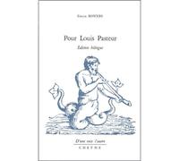 Pour louis pasteur - fr/angl Edition bilingue français-anglais - Edgar Bowers - Cheyne Eds - broché - Poésie