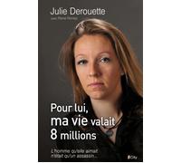 Pour lui, ma vie valait 8 millions - J. Derouette - City - broché - Essai