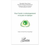 Pour L'unité, Le Développement Et La Paix En Afrique