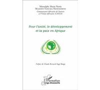 Pour l'unité, le développement et la paix en Afrique - Monulphe Marie Nerée Madopo Yahuma Nzondomyo - L'harmattan - broché - Etude