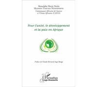 Pour l'unité, le développement et la paix en Afrique - Monulphe Marie Nerée Madopo Yahuma Nzondomyo - L'harmattan - broché - Etude