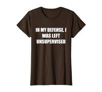 pour ma défense, J'Ai été laissé sans Surveillance T-Shirt, Femme, Marron, XL