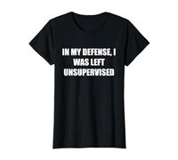pour ma défense, J'Ai été laissé sans Surveillance T-Shirt, Femme, Noir, XS