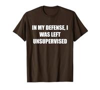 pour ma défense, J'Ai été laissé sans Surveillance T-Shirt, Homme, Marron, XL