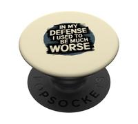 Pour ma défense, j'étais bien pire par le passé, drôle de croissance personnelle PopSockets PopGrip Adhésif
