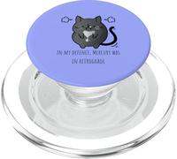 pour ma défense, Mercury était dans Retrograde Funny Cat PopSockets PopGrip pour MagSafe